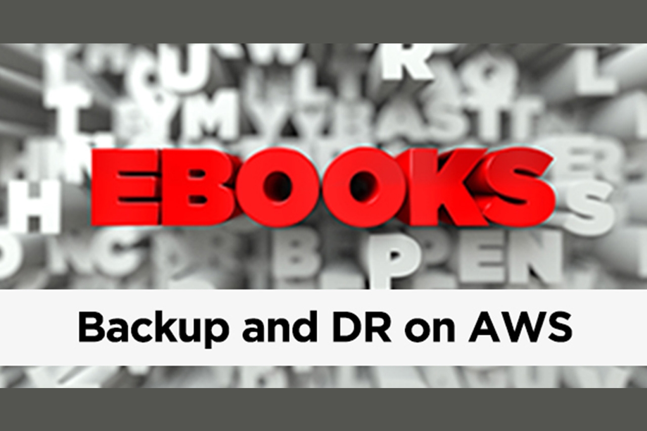 ฟรี eBook คู่มือแนะนำการทำ Backup และ DR บน AWS